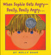 Read When Sophie gets angry--really, really angry