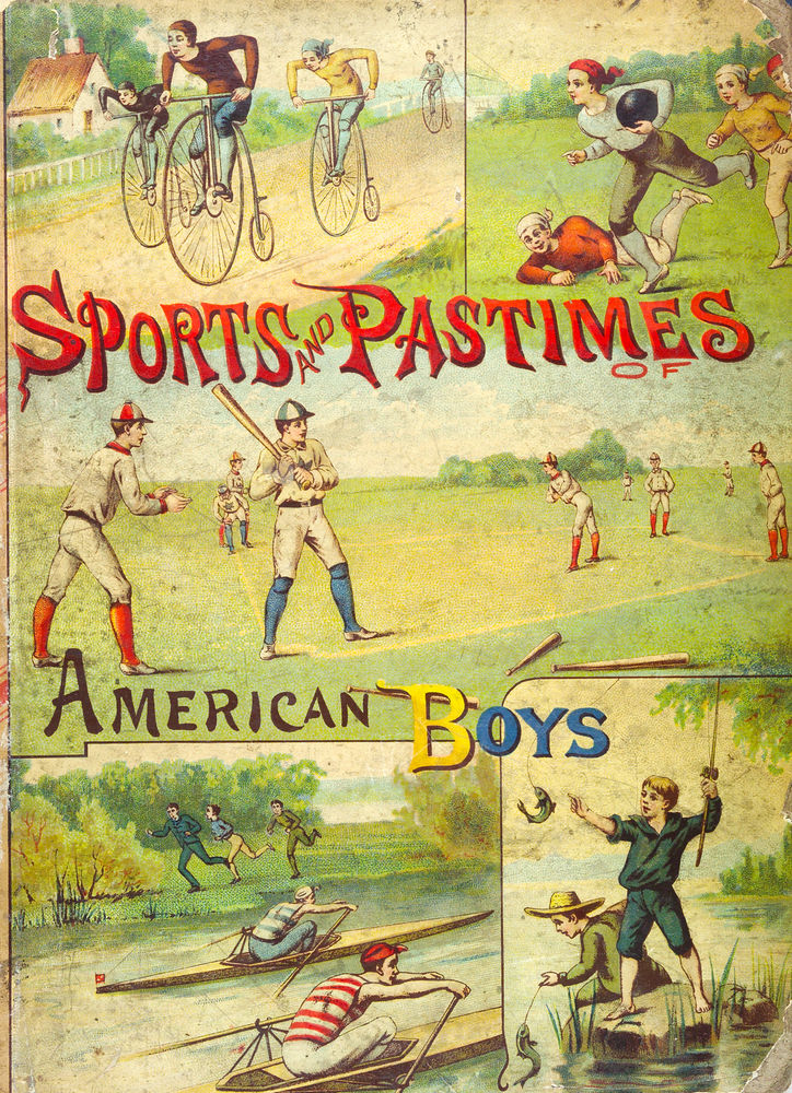 Scan 0001 of The sports and pastimes of American boys